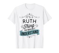 It's A Ruth Thing You Wouldn't Understand Funny Ruth Name Value Graphic T-Shirt
