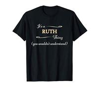 It's a RUTH Thing, You Wouldn't Understand | Name Gift - T-Shirt