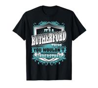 It's A RUTHERFORD Thing You Wouldn't Understand Name Family T-Shirt
