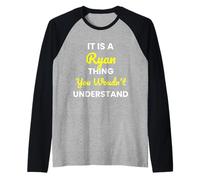 It's a Ryan Thing You Wouldn't undestand Ryan Raglan Baseball Tee