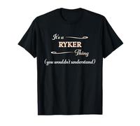 It's a RYKER Thing, You Wouldn't Understand | Name Gift - T-Shirt