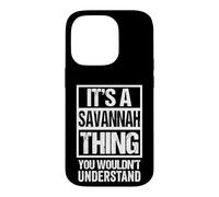 It's A Savannah Thing You Wouldn't Understand - First Name Case for iPhone 14 Pro