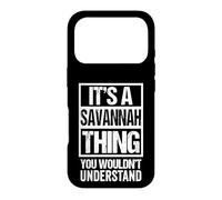 It's A Savannah Thing You Wouldn't Understand - First Name Case for iPhone 17 Pro