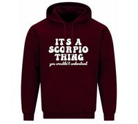 ITS A SCORPIO THING | Unisex Size | Adults Hoodie | Unique Slogans | Birthday Gift | Star Sign (UK, Alpha, L, Regular, Regular, Maroon)