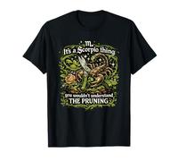 It's A Scorpio Thing You Wouldn't Understand The Pruning T-Shirt