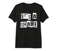 It's a Shame Premium T-Shirt