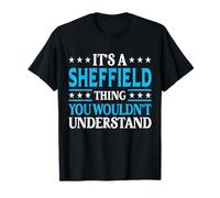 It's A Sheffield Thing Surname Family Last Name Sheffield T-Shirt