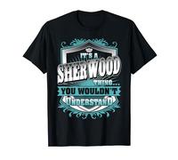 It's A SHERWOOD Thing You Wouldn't Understand Name Vintage T-Shirt