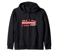 It's a Shopping Thing Grocery Retail Store Coupon Shoppers Zip Hoodie