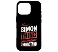 It's A Simon Thing You Wouldn't Understand Name Case for iPhone 16 Pro