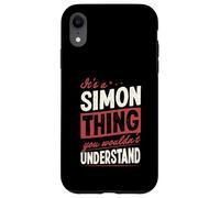 It's A Simon Thing You Wouldn't Understand Name Case for iPhone XR