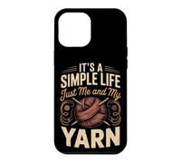 It's a Simple Life Just Me and My Yarn Knitting Knitter Case for iPhone 12 Pro Max