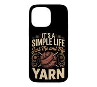 It's a Simple Life Just Me and My Yarn Knitting Knitter Case for iPhone 14 Pro Max