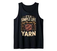 It's a Simple Life Just Me and My Yarn Knitting Knitter Tank Top