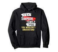 It's A Simpson Family Thing Funny Men's and Women's Pullover Hoodie