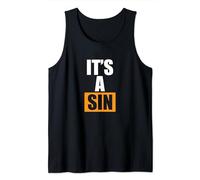 It's A Sin Tank Top