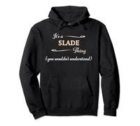 It's a SLADE Thing, You Wouldn't Understand | Name Gift - Pullover Hoodie