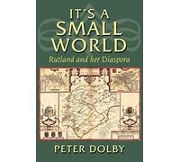 It's A Small World: Rutland and her Diaspora