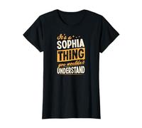 It's A Sophia Thing You Wouldn't Understand First Name Joke T-Shirt