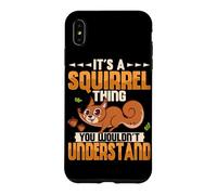 It's A Squirrel Thing You Wouldn't Understand Cute Squirrel Case for iPhone XS Max