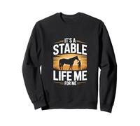 Its A Stable Life Me For Me Equestrian Horse Barn Sweatshirt