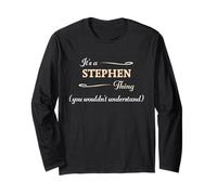 It's a STEPHEN Thing, You Wouldn't Understand | Name Gift - Long Sleeve T-Shirt