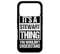 It's A Stewart Thing You Wouldn't Understand - First Name Case for iPhone 17 Pro
