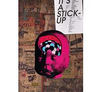 It's a Stick-Up: 20 Real Wheat Paste-Ups from the World's Greatest Street Artists