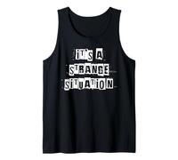 It's a Strange Situation Tank Top