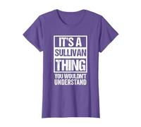 It's A Sullivan Thing, You Wouldn't Understand - Family Name T-Shirt