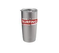 It's a Surfing Thing Surf Board Retro Beach Ocean Surfers Stainless Steel Insulated Tumbler