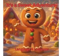 It's a Sweet Adventure!: A heartwarming adventure written for Gestalt Language Learners