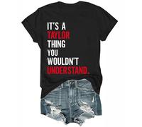 It's a Taylor Thing You Wouldn't Understand T-Shirt It's a Taylor Thing You Wouldn't Understand Shirt Black