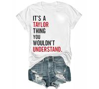 It's a Taylor Thing You Wouldn't Understand T-Shirt It's a Taylor Thing You Wouldn't Understand Shirt White