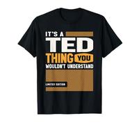 It's a Ted Thing Funny Name Ted T-Shirt