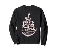 It's a Temple Thing Gifts Sweatshirt