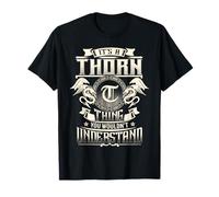 It's A THORN Thing You Wouldn't Understand Family Name T-Shirt