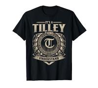 It's A TILLEY Thing You Wouldn't Understand Name Vintage T-Shirt