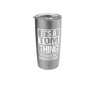 It's A Tom Thing You Wouldn't Understand Stainless Steel Insulated Tumbler