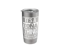 It's A Toña Thing You Wouldn't Understand First Name Stainless Steel Insulated Tumbler