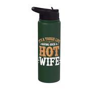It's A Tough Life Having Such A Hot Wife Stainless Steel Insulated Water Bottle