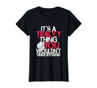 It's A Tracey Thing You Wouldn't Understand T-Shirt