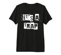 It's a Trap Premium T-Shirt