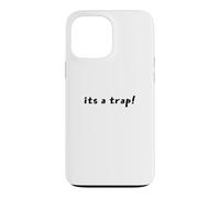 It's a Trap! Sci-Fi Quote Space Epic Wit Galactic Battle Case for iPhone 13 Pro Max