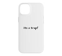 It's a Trap! Sci-Fi Quote Space Epic Wit Galactic Battle Case for iPhone 14 Plus