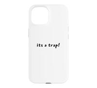 It's a Trap! Sci-Fi Quote Space Epic Wit Galactic Battle Case for iPhone 15