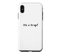 It's a Trap! Sci-Fi Quote Space Epic Wit Galactic Battle Case for iPhone XS Max