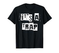 It's a Trap T-Shirt