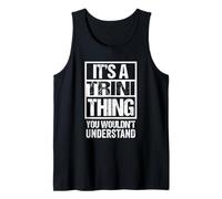 It's A Trini Thing You Wouldn't Understand Trinbagonian Tank Top