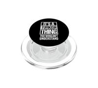 It's A Turkish Thing You Wouldn't Understand Turkey PopSockets PopGrip for MagSafe